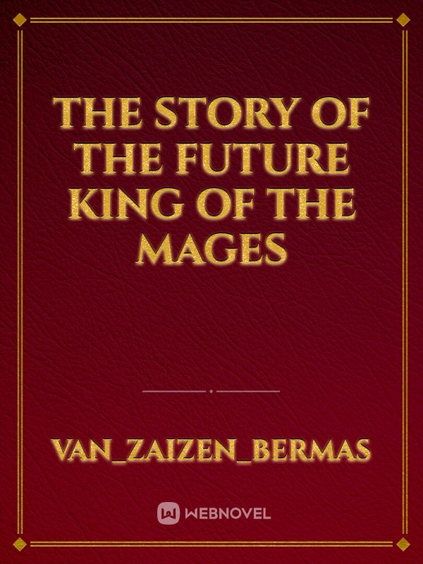 The Story of the Future King of the Mages Book