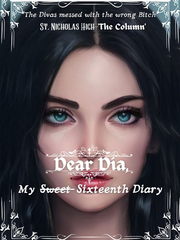 Dear Dia; My Sweet Sixteenth Diary (MOVED TO A NEW LINK) Book