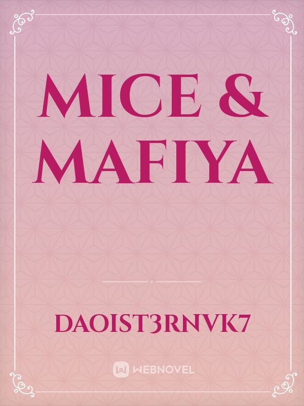 MICE & MAFIYA Book