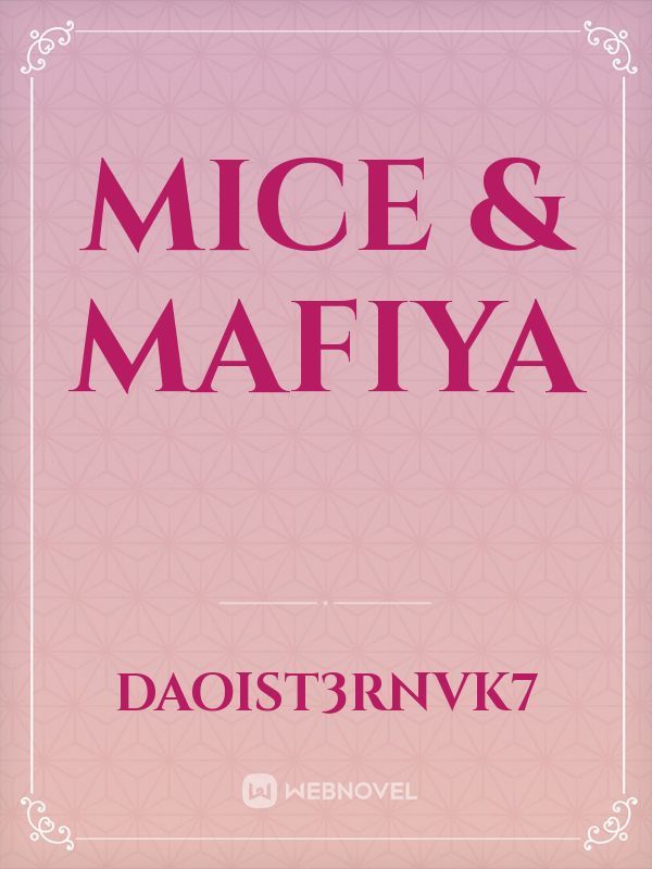 MICE & MAFIYA
