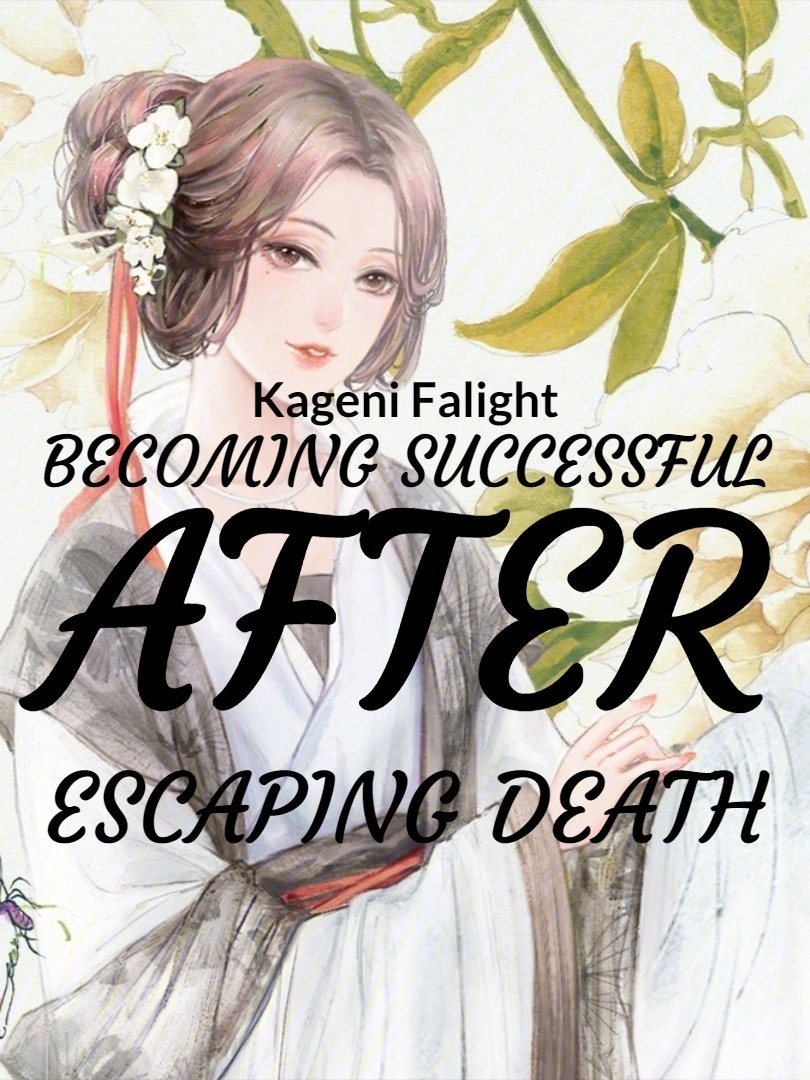 Becoming Successful after escaping death