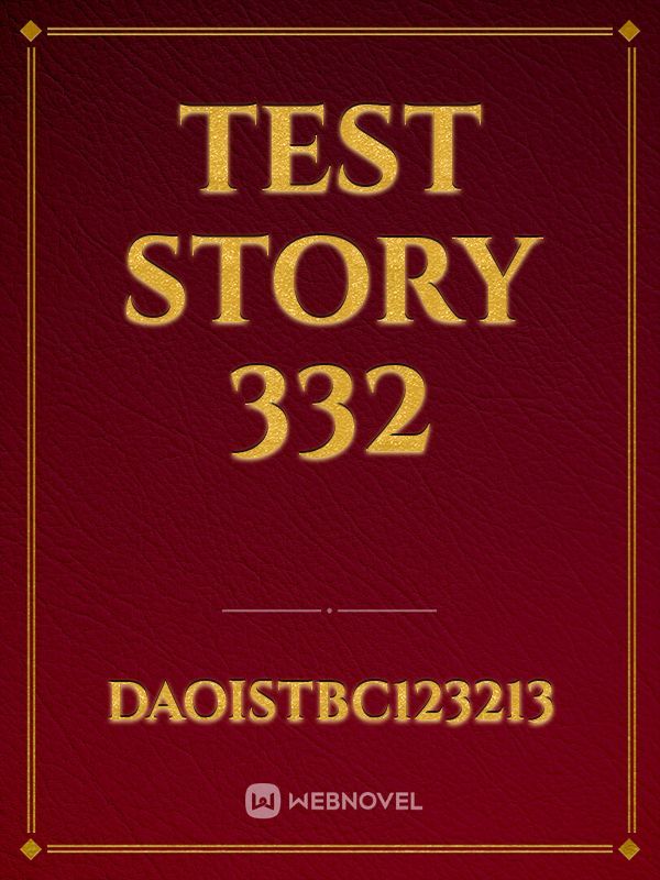 test story 332
