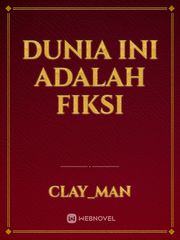 DUNIA INI ADALAH FIKSI Book