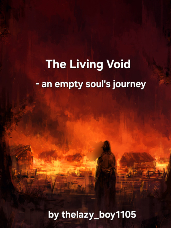 The Living void - an Empty soul's journey