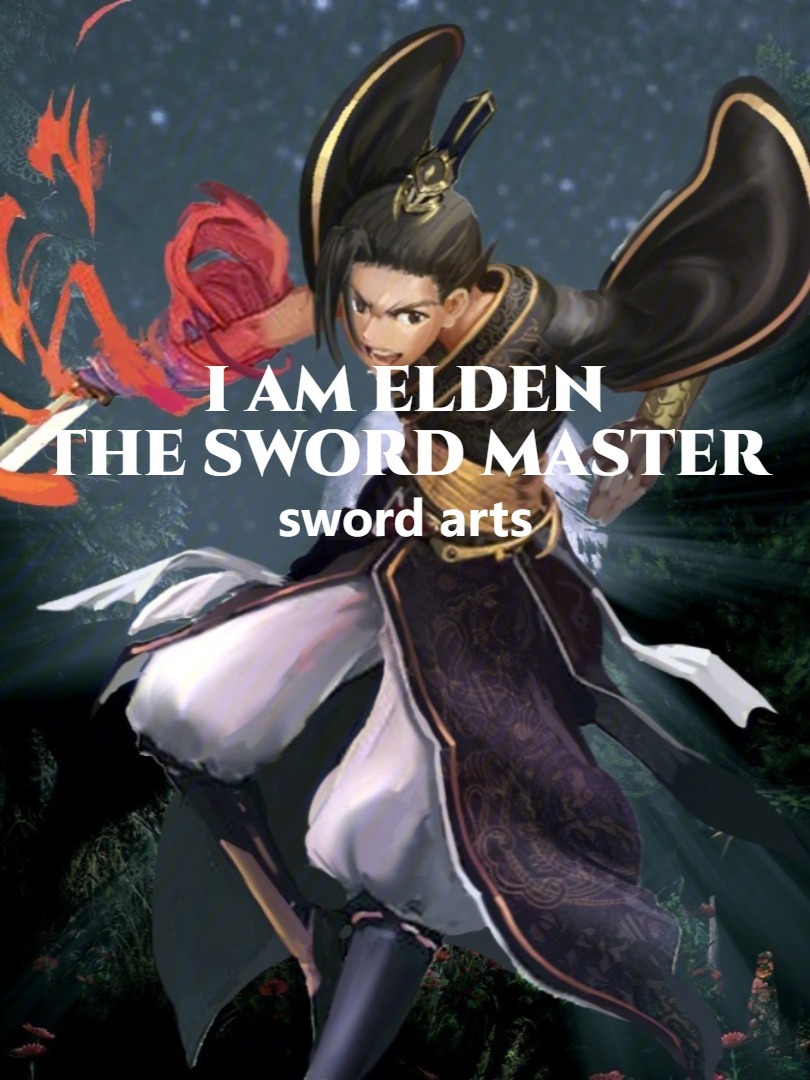 I AM Elden the Sword Master