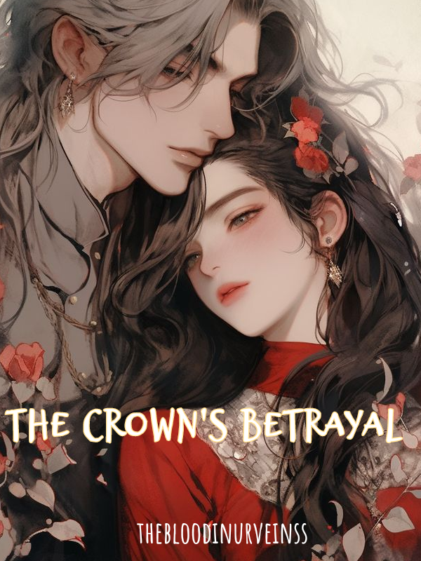 The Crown's Betrayal
