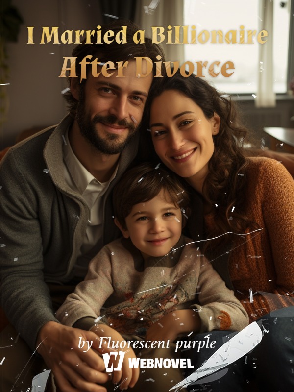 I Married a Billionaire After Divorce