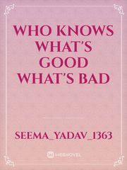 Who knows what's good what's bad Book