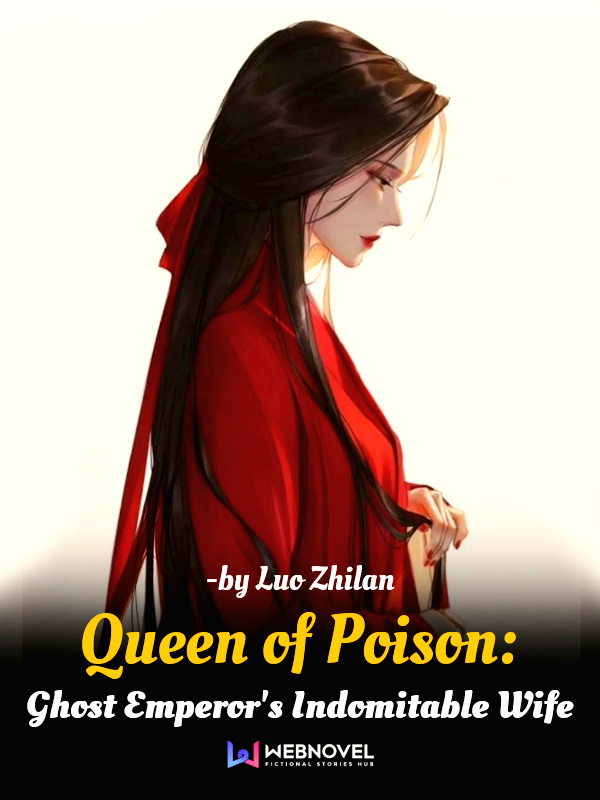 Queen of Poison: Ghost Emperor's Indomitable Wife