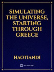 Simulating the Universe, Starting Through Greece Book