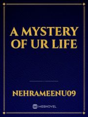 A mystery of ur life Book