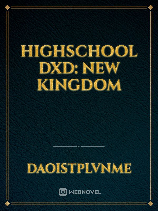 Highschool dxd: new kingdom