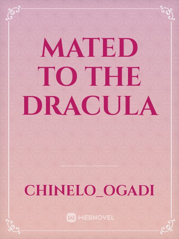 MATED TO THE DRACULA