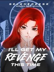 I'll Get My Revenge This Time Book