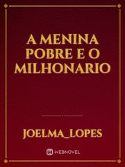 A MENINA POBRE E O MILHONARIO Book