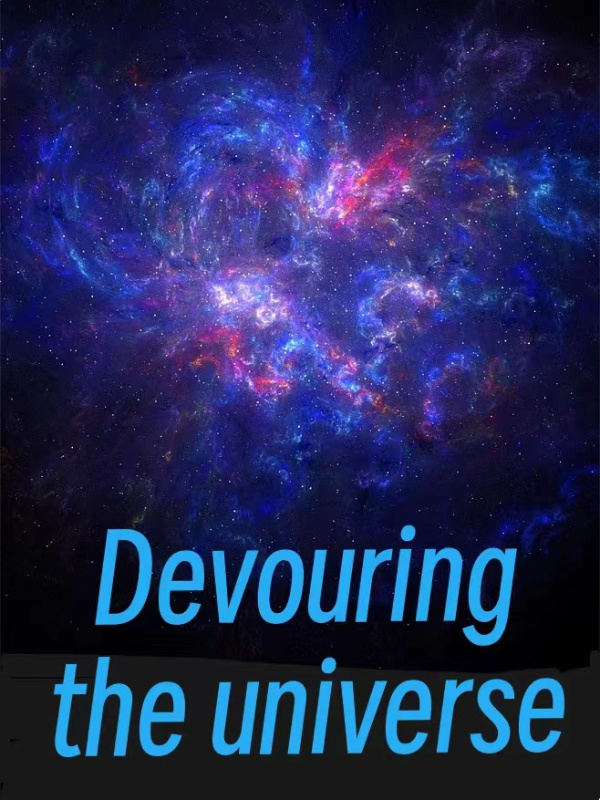 Devouring the universe