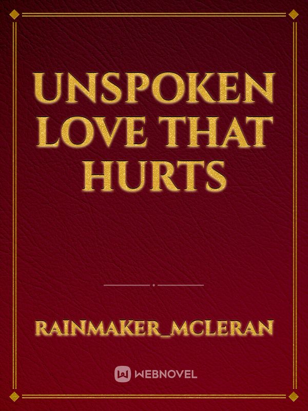 Unspoken love that hurts Book