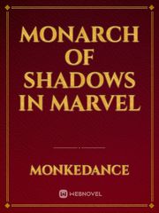 Monarch of Shadows in Marvel Book