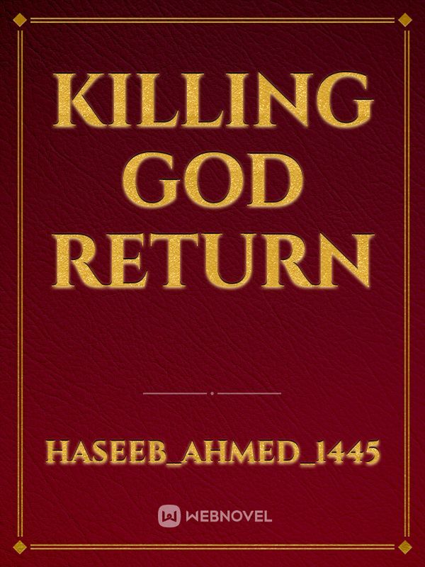 Killing god return