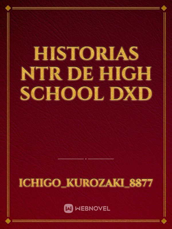 Historias NTR de high school dxd