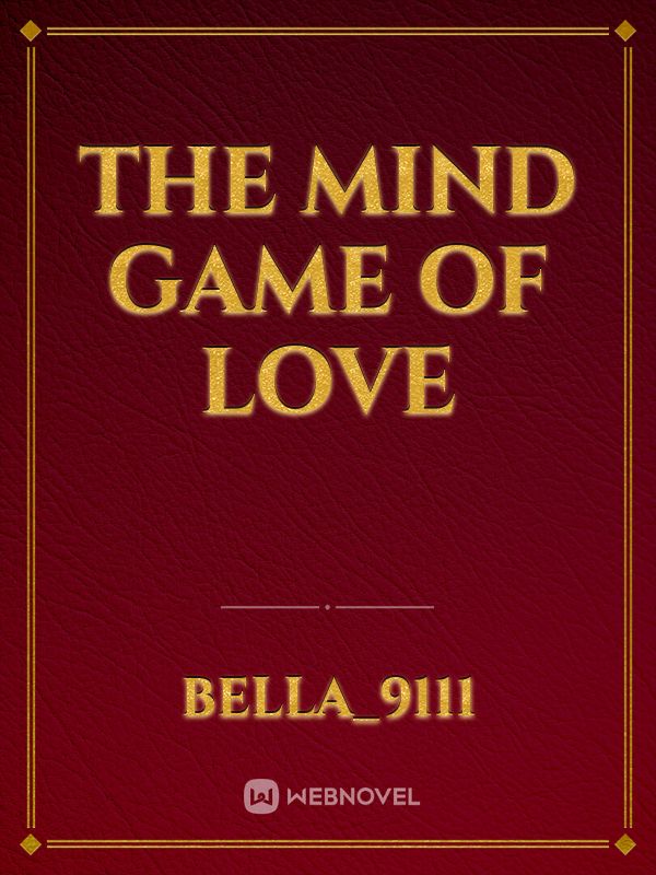 The Mind Game Of Love