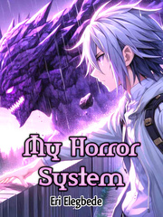 My Horror System {I reincarnated OP with a Horror System} Book