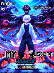 My Horror System {I reincarnated OP with a Horror System} Book