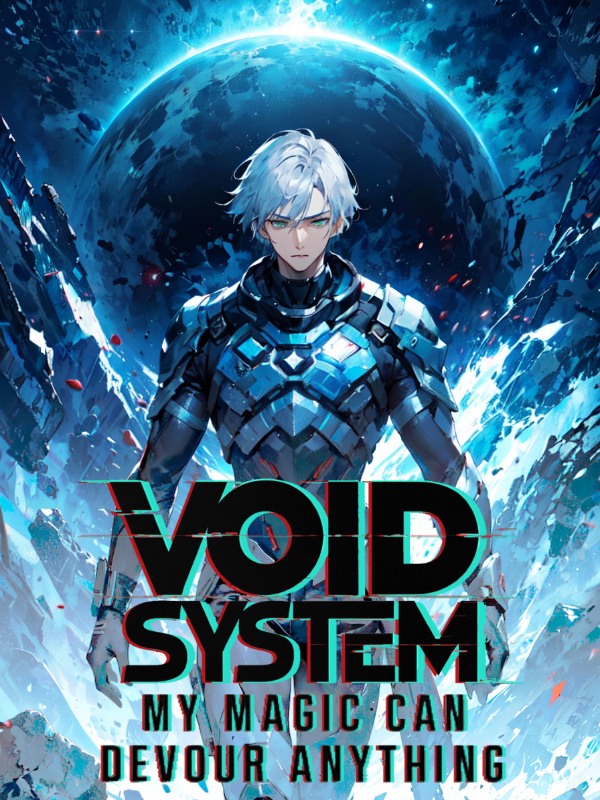 Void System: My Magic Can Devour Anything