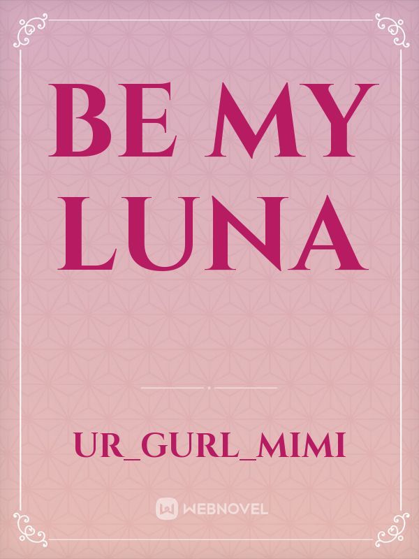 Be My Luna