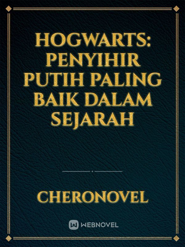 Hogwarts: Penyihir Putih Paling Baik Dalam Sejarah