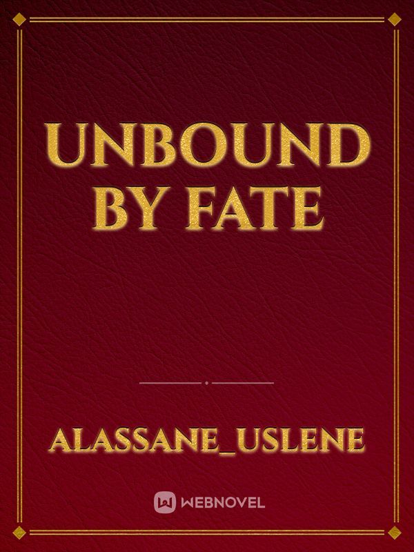 Unbound by Fate