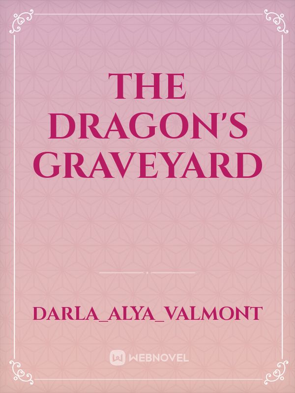The dragon's graveyard