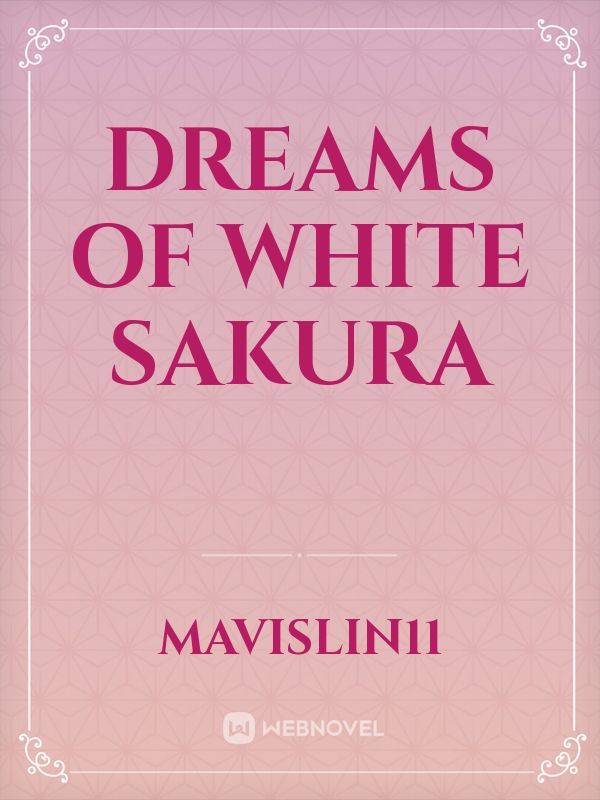 Dreams Of White Sakura