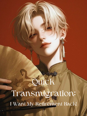 (BL) Quick Transmigration: I Want My Retirement Back! Book