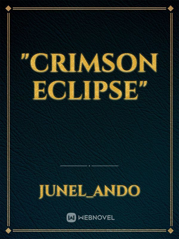 "Crimson Eclipse"