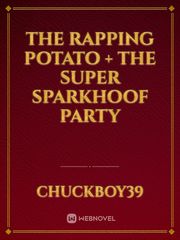 The Rapping Potato + The Super Sparkhoof Party Book