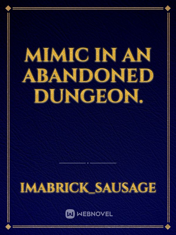 Mimic in an abandoned dungeon. Book