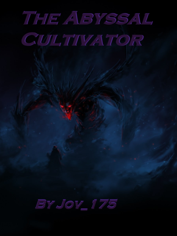 The Abyssal  Cultivator