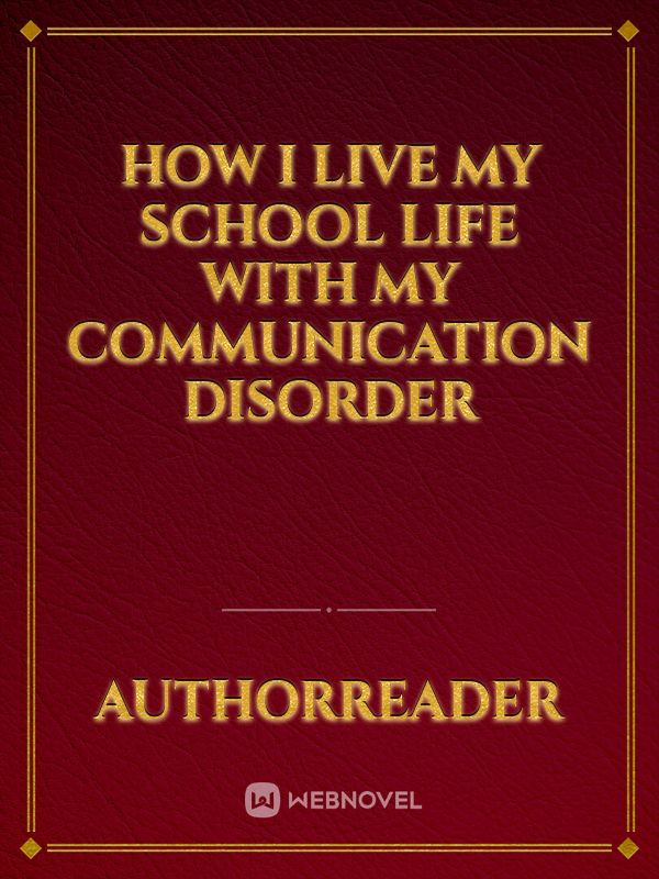 How i Live my School Life With my Communication Disorder Book