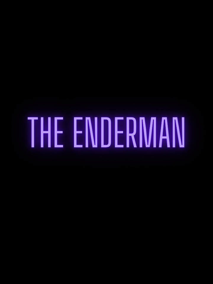 The Enderman