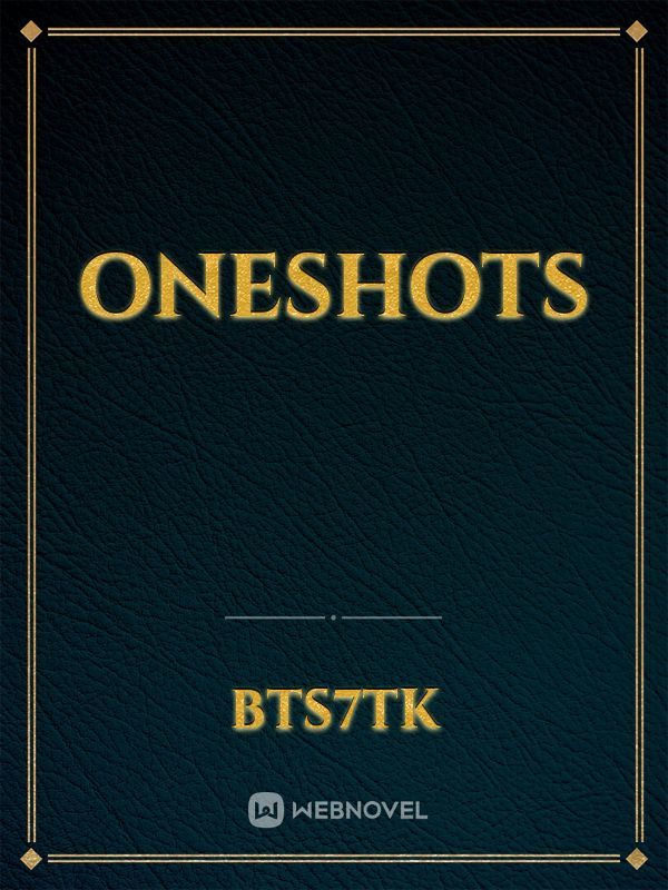 OneShots