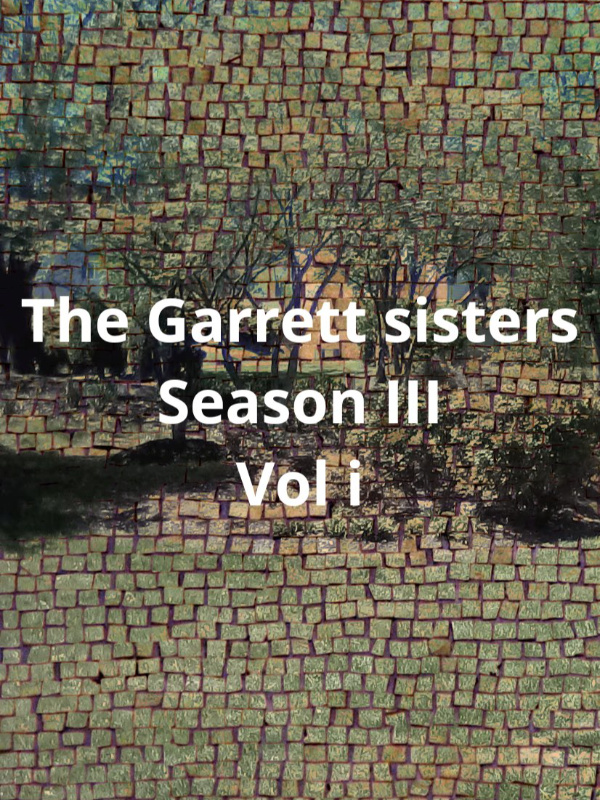 the Garrett sisters season iii vol i