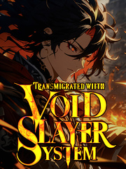 Transmigrated with the Void Slayer System Book