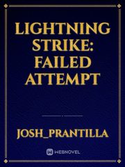 lightning strike:  failed attempt Book