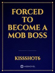 Forced to become a Mob Boss Book