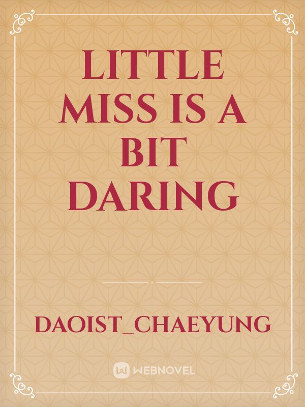 Little Miss is a bit Daring