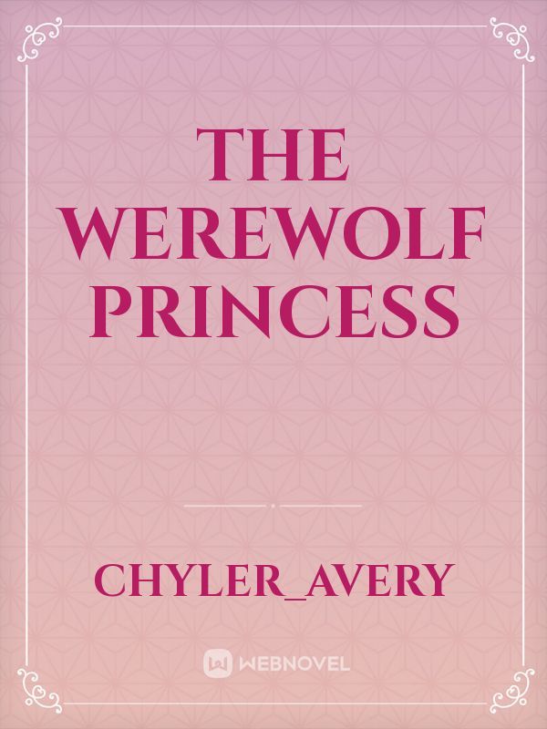 The werewolf princess