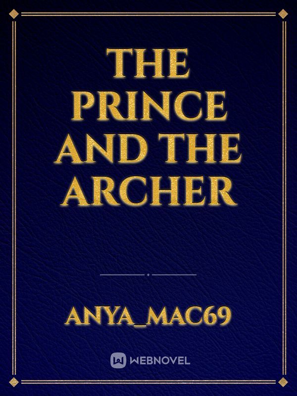 The Prince and The Archer