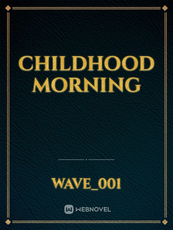 childhood morning Book