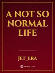 A Not so Normal Life Book